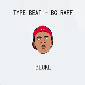 Type Beat - Bc Raff