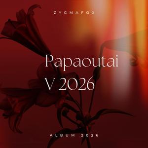 Papaoutai V 2026