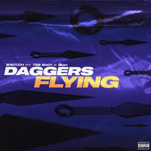 Flying Daggers (feat. 730 EDOT)