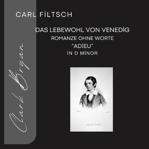Carl Filtsch: Das Lebewohl von Venedig, Romanze ohne Worte "Adieu"