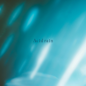 Ac1d ra1n