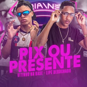 Pix ou Presente