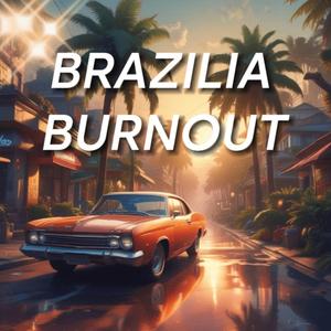 BURNOUT BRAZILIA
