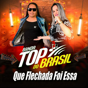 Que Flechada Foi Essa