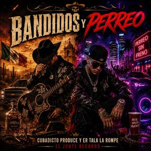 Bandidos y Perreo