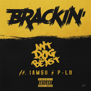 Brackin' (feat. Iamsu & P-Lo)