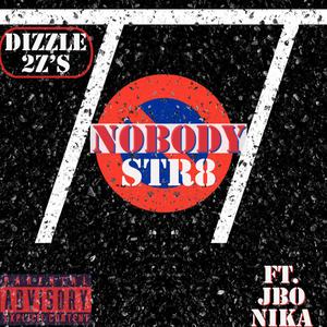 Nobody Str8 (feat. Nika & JBo)