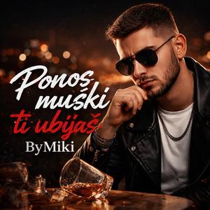 Ponos muški ti ubijaš