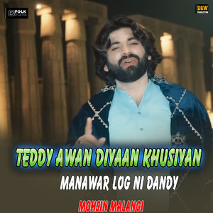 Teddy Awan Diyaan khusiyan Manawar log Ni