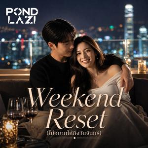 Weekend Reset