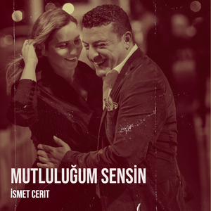 Mutluluğum Sensin