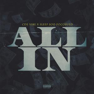 All in (feat. Sleep Soo Focused)