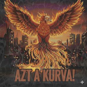 Azt a kurva