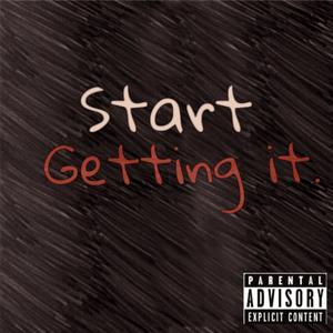 Start Getting It