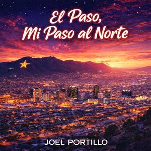 El Paso, Mi Paso al Norte