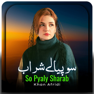 So Pyaly Sharab