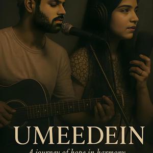 UMEEDEIN (feat. Prateeksha Srivastava & Aalind Sharma)