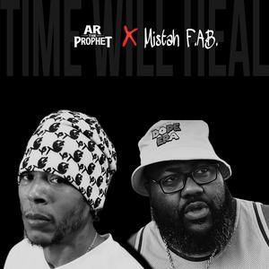 Time Will Heal (feat. Mistah F.A.B.)