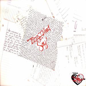 Things I Need to Say (Hey!)