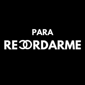 para recordarme