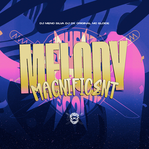 Melody Magnificent