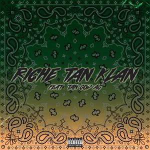 Riche Tan Klan (feat. Tan God Ag)