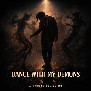 Dance With My Demons