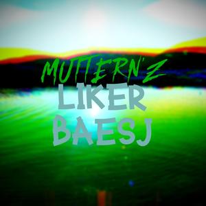 Muttern' Liker Bæsj