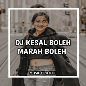 DJ KESAL BOLEH MARAH JANGAN THAILAND STYLE