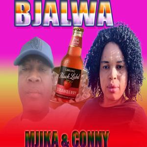 BJALWA (MJIKA & CONNY)