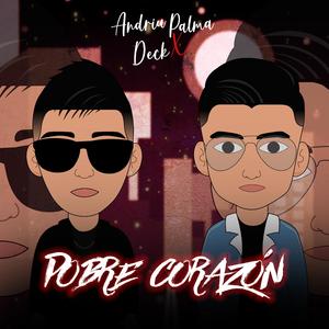 Pobre Corazón (feat. Deck)