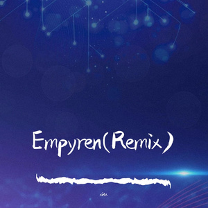 Empyren(Remix)