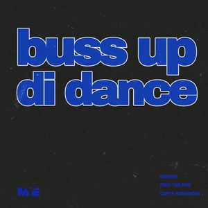 Buss Up Di Dance (Extended Version)