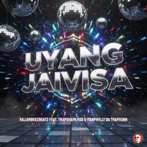Uyang Jaivisa (feat. Trapshapa RSA & Manphylly Da Trapsonn)
