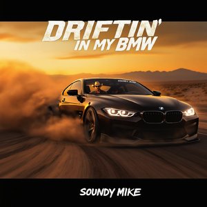 Driftin' in My BMW