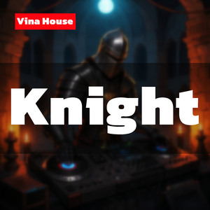 Knight (Vina House)