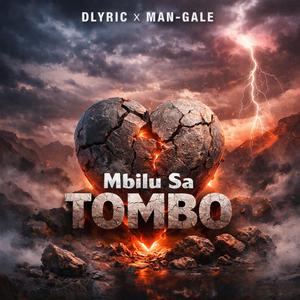 Mbilu Sa Tombo (feat. Dlyric)