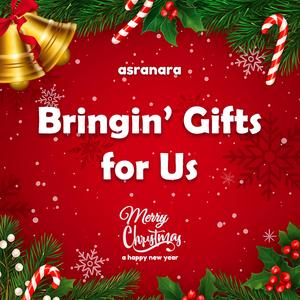 Bringin’ Gifts for Us