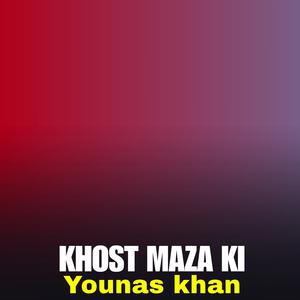 Khost Maza Ki