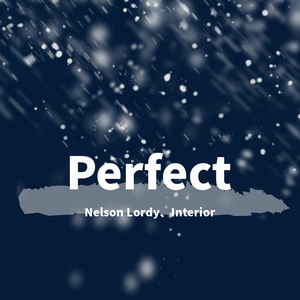 Ed Sheeran-Perfect（Interior / Nelson Lordy remix）