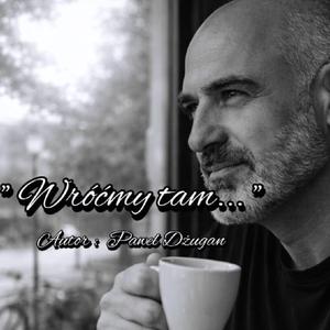 Wróćmy tam...