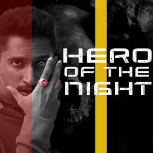 Hero Of The Night