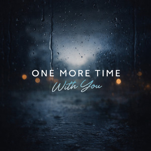 One more time with you