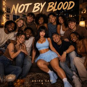 Not By Blood