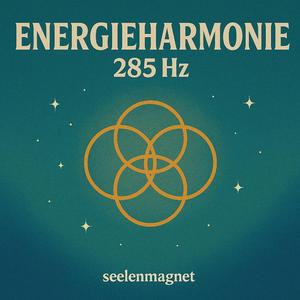 285Hz Energieharmonie