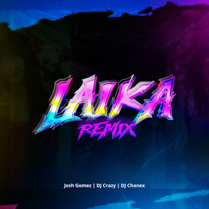 Laika (Remix)