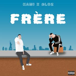 frère (feat. Bloz)