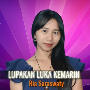 Lupakan Luka Kemarin