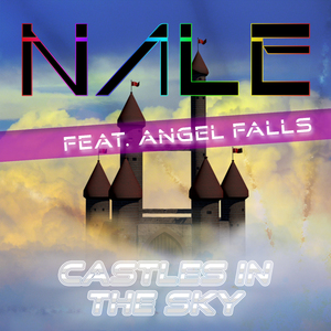 Castles in the Sky (Morpheus 7 vs Nale Vocal Version)