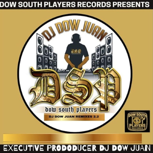 Dsp (DJ Dow Juan Remix)
